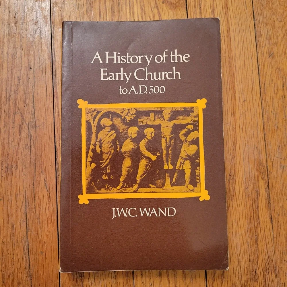 A History of the Early Church to AD 500 by‎ JWC Wand Vintage Book Christian